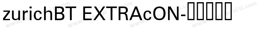 zurichBT EXTRAcON字体转换